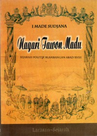 Image of Nagari Tawon Madu: Sejarah Politik Balambang Abad XVIII